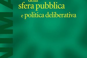Nuovo mutamento della sfera pubblica e politica deliberativa
